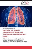 Analisis de Patron Respiratorio Desde El Enfoque de La Teoria del Caos 3846573205 Book Cover
