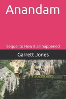 Anandam: Sequel to How it all happened B08GFX3S3Z Book Cover