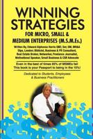 Winning Strategies For Micro, Small & Medium Enterprises: The Small Business Guide 9768254181 Book Cover