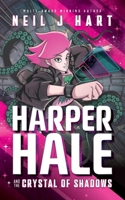 Harper Hale and the Crystal of Shadows 0955483255 Book Cover
