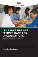 Le Leadership Des Femmes Dans Les Organisations 6203160385 Book Cover