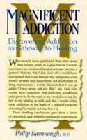 Magnificent Addiction 0944031366 Book Cover