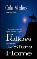 Follow the Stars Home 1615721703 Book Cover
