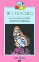 Butterflies and Other Insects of the Eastern Caribbean (Caribbean Pocket Natural History Series) 033338962X Book Cover