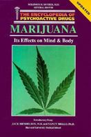 Marijuana: Its Effects on Mind and Body 0877547548 Book Cover