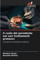 Il ruolo del parodonto nei vari trattamenti protesici 6207411226 Book Cover