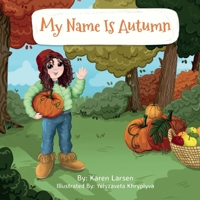 My Name Is Autumn B09FC7XCY9 Book Cover