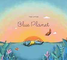 Avocado Green Mattress: The Little Blue Planet Children's Book 0578535955 Book Cover