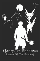 Gangs & Shadows: Return Of The Ponocny (Crossbow Chronicles) B0FB38XQCW Book Cover
