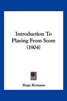 Introduction To Playing From Score 1019260033 Book Cover