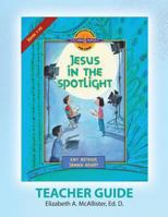 Discover 4 Yourself(r) Teacher Guide: Jesus in the Spotlight 1888655380 Book Cover