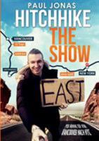 Hitchhike The Show: Per Anhalter von Vancouver nach New York City 32 Tage 6400 km ohne Geld 373923914X Book Cover