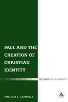 Paul and the Creation of Christian Identity 0567033678 Book Cover