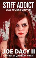 Stiff Addict: Last Reunion Series (Volume 5) 1984386344 Book Cover