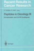 Recent Results in Cancer Research, Volume 153: Peptides in Oncology III: Somatostatin and LH-RH Analogues 3642640389 Book Cover