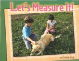 Steck-Vaughn Shutterbug Books: Leveled Reader Grades K - 1 Let's Measure It, Math 0739859404 Book Cover