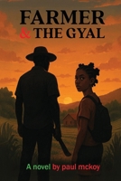 Farmer & the Gyal B0GG7PTPY7 Book Cover