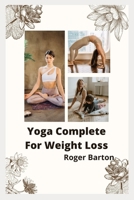 Yoga complete for Weight loss B0BB5YKG33 Book Cover
