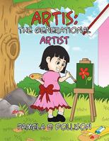 Artis: The Generational Artist 1456839918 Book Cover