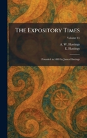 The Expository Times: Founded in 1889 by James Hastings 1025652770 Book Cover
