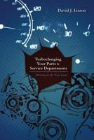 Turbocharging Your Parts and Service Department 1481004492 Book Cover