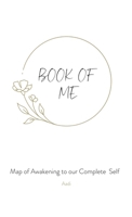 Book of Me: Map of Awakening to our Complete Self 9334420103 Book Cover