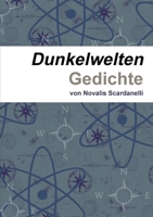 Dunkelwelten: Gedichte 1291273077 Book Cover