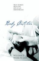 Baby Catcher 1579216803 Book Cover