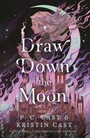 Draw Down the Moon 1250865166 Book Cover