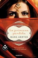 La princesa perdida (Memorias (roca)) (Spanish Edition) 8499182224 Book Cover