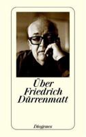 Über Friedrich Dürrenmatt. 3257208618 Book Cover