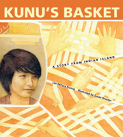 Kunu's Basket: A Story from Indian Island 0884483304 Book Cover