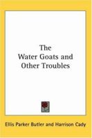 The Water Goats and Other Troubles 1540728986 Book Cover