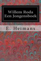 Willem Roda Een Jongensboek 1974550621 Book Cover