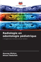 Radiologie en odontologie pédiatrique (French Edition) 6209807135 Book Cover