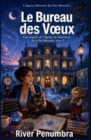 Le Bureau des Voeux (L'Agence Détective Des Fées Marraines) (French Edition) B0HHH9FMGT Book Cover