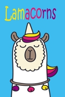 Lamacorns: Journal, Notebook & Composition book - Large (6 x 9 inshes) - 120 Pages 1676393498 Book Cover