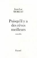 Puisqu'il y a Des Reves Meilleurs: Nouvelles 2213604355 Book Cover