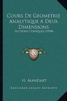 Cours de géomètrie analytique a deux dimensions (sections coniques) 1144311462 Book Cover