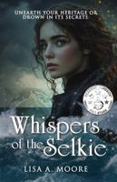 Whispers of the Selkie (The Enchanted Heritage Trilogy) B0DRTBQP87 Book Cover