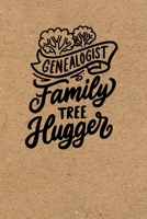 Genealogist: Family Tree Hugger: Genealogy Journal Notebook with Family Tree Charts and Checklists (Great Gift for Genealogists and Family Historians) 1702387984 Book Cover