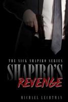 Shapiro's Revenge: The Nick Shapiro Tough Lawyer Series 1798138573 Book Cover