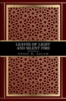 Leaves of Light and Silent Fire: English Edition B0F16WSR8R Book Cover