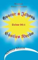 Cantar a Jehova Cantico Nuevo 1425185568 Book Cover