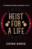 Heist For A Life 1399924532 Book Cover