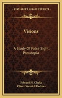 Visions a study of false sight pseudopia 1014680263 Book Cover