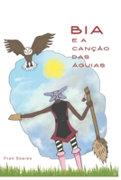 BIA E A CANÇÃO DAS ÁGUIAS null Book Cover