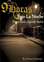 9 Horas Bajo La Noche 2da Edicion 1312342579 Book Cover