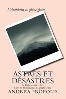 Astres et D?sastres : A Rebrousse-R?ve - Livres Troisi?me and Quatri?me 1517730694 Book Cover