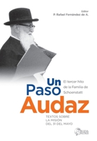 Un paso audaz: El tercer hito de la Familia de Schoenstatt: La misión del 31 de mayo (Spanish Edition) 9562467708 Book Cover